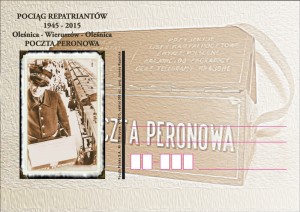 POCIĄG REPATRIANTÓW 1945-2015 Oleśnica-Wieruszów-Oleśnica POCZTA PERONOWA