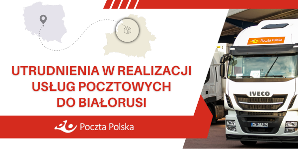  Utrudnienia w realizacji usług pocztowych do Białorusi 