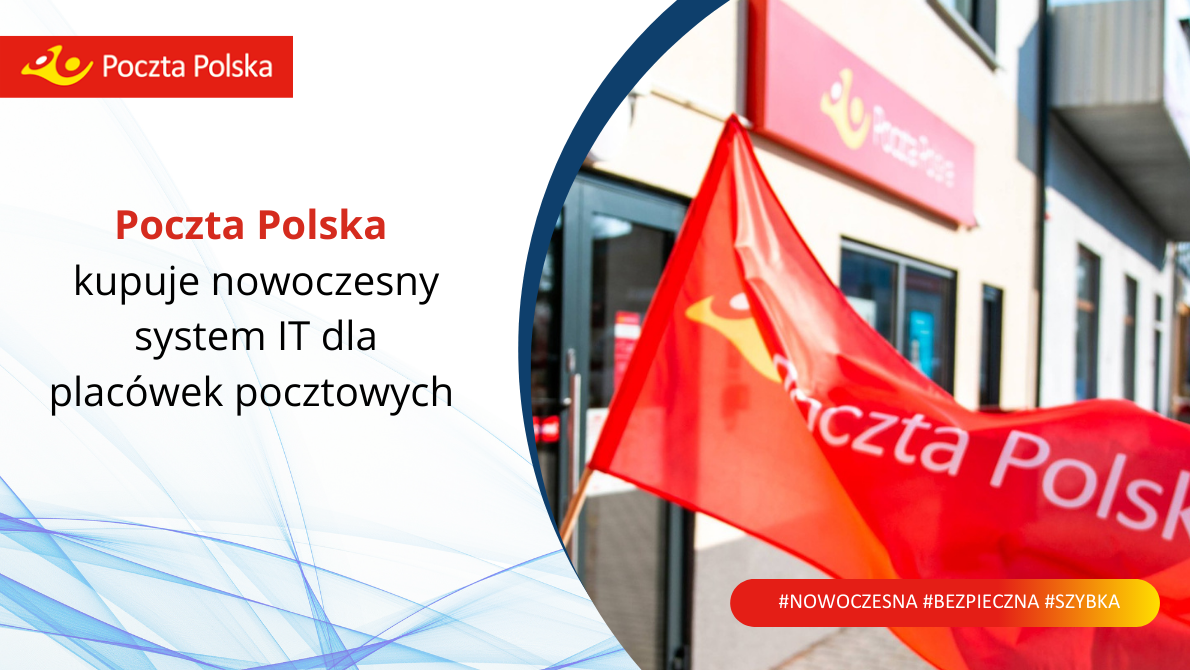  Poczta Polska kupuje nowoczesny system IT dla placówek pocztowych 
