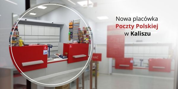  Nowa placówka Poczty Polskiej w Kaliszu 