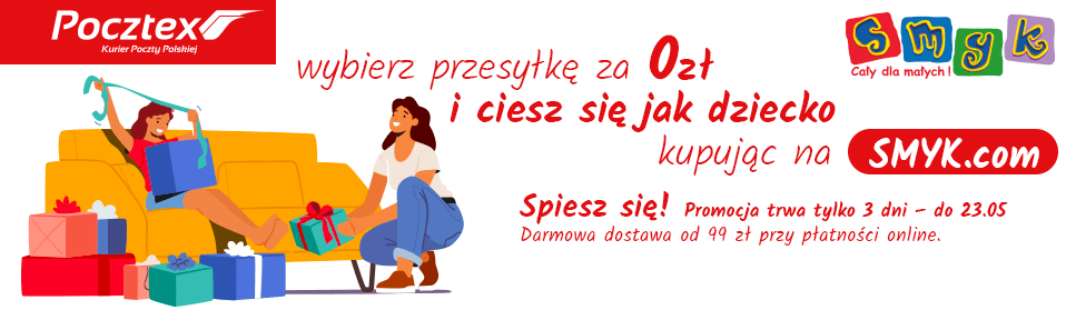  Kupuj na Smyk.com i korzystaj z bezpłatnej dostawy Pocztą Polską 