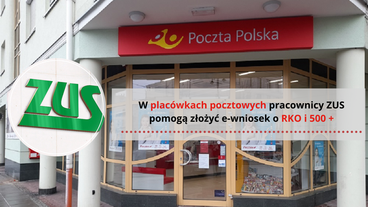  W placówkach pocztowych pracownicy ZUS pomogą złożyć e-wnioski o RKO i 500+ 