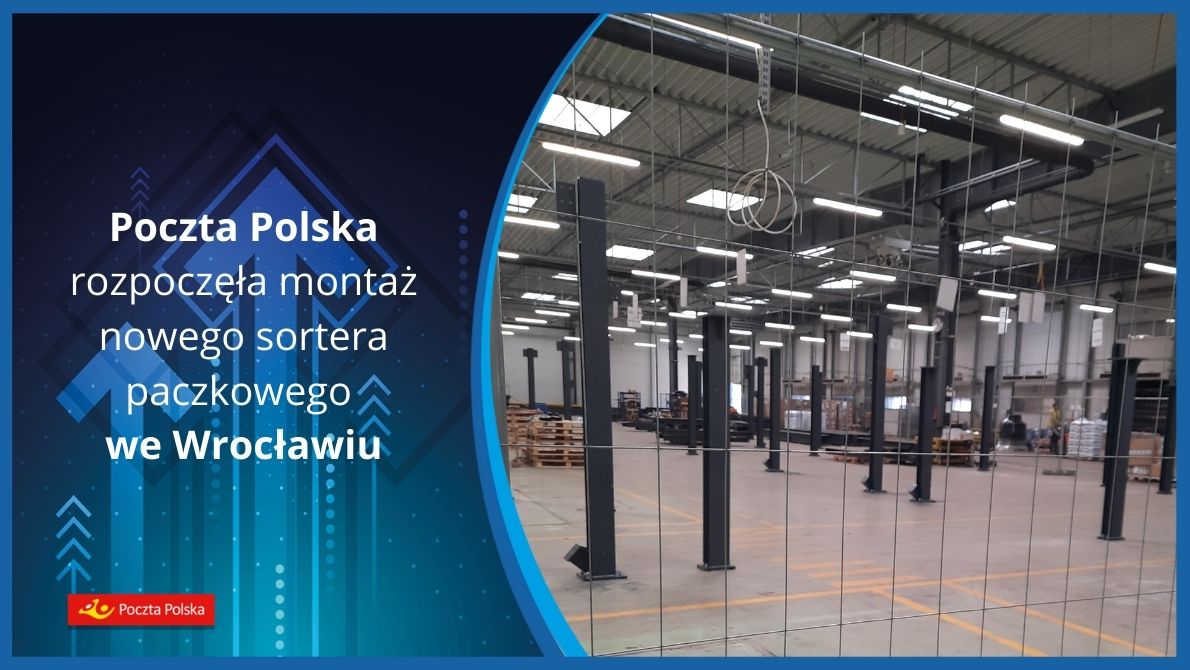  Poczta Polska rozpoczęła montaż nowego sortera paczkowego we Wrocławiu 