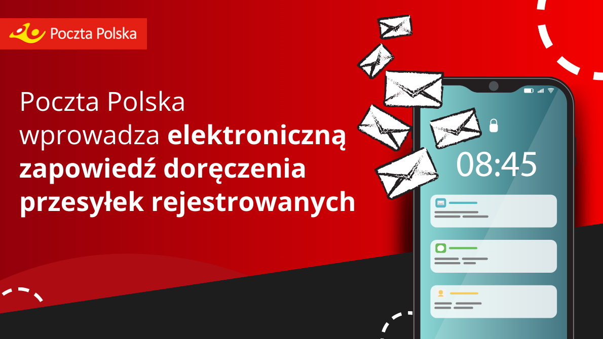  Poczta Polska wprowadza elektroniczną zapowiedź doręczenia przesyłek rejestrowanych 