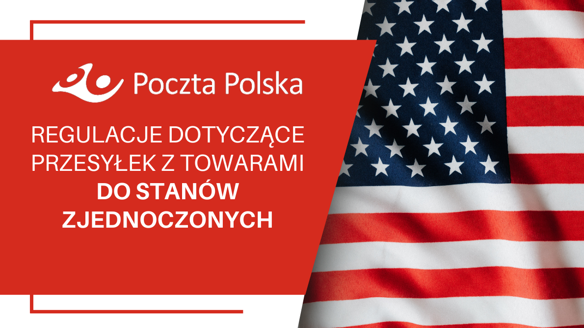  Przypominamy regulacje dotyczące przesyłek z towarami do Stanów Zjednoczonych 